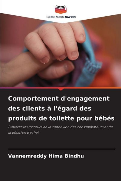 Produktbild: Comportement d'engagement des clients &agrave; l'&eacute;gard des produits de toilette pour b&eacute;b&eacute;s