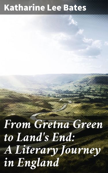 Produktbild: From Gretna Green to Land's End: A Literary Journey in England