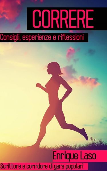 Produktbild: Correre - Consigli, esperienze e riflessioni