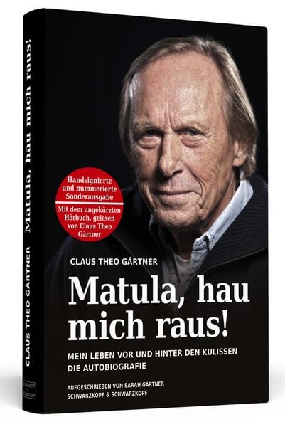 Produktbild: Matula, hau mich raus! Handsigniert mit H&ouml;rbuch, nummerierte und limitierte Sonderausgabe. Von Claus Theo G&auml;rtner pers&ouml;nlich signierte 3.333 Exemplare inklusive dem ungek&uuml;rzten H&ouml;rbuch!