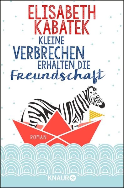 Produktbild: Kleine Verbrechen erhalten die Freundschaft