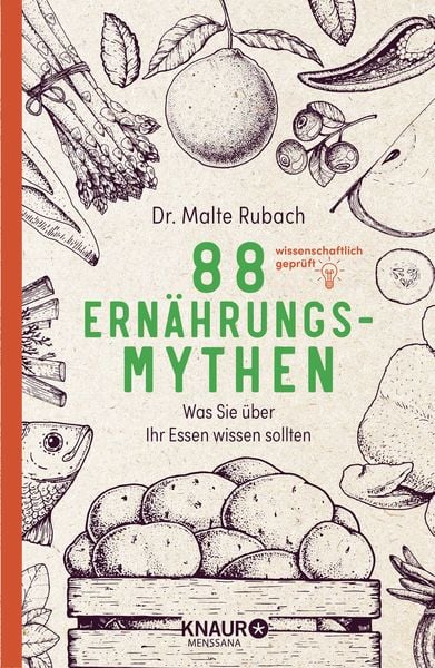 88 Ernährungs-Mythen, Gebundene Ausgabe von Malte Rubach, Knaur Menssana, 9783426659052