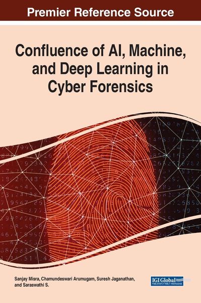 Produktbild: Confluence of AI, Machine, and Deep Learning in Cyber Forensics