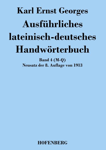 Produktbild: Ausf&uuml;hrliches lateinisch-deutsches Handw&ouml;rterbuch