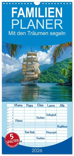 Produktbild: Familienplaner 2026 - Mit den Tr&auml;umen segeln mit 5 Spalten (Wandkalender, 21 x 45 cm) CALVENDO