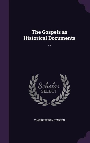 Produktbild: The Gospels as Historical Documents ..
