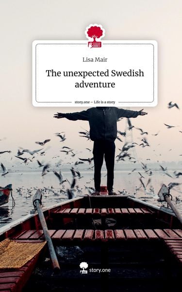 Produktbild: The unexpected Swedish adventure. Life is a Story - story.one