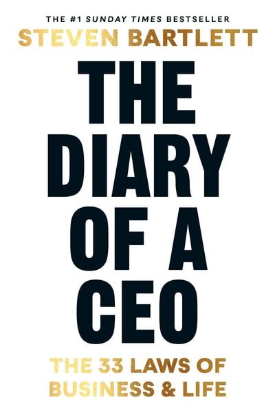 The Diary of a CEO, Gebundene Ausgabe von Steven Bartlett, Vermilion, 9781529146509