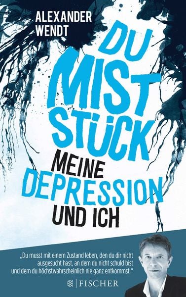 Produktbild: Du Mistst&uuml;ck &ndash; Meine Depression und ich