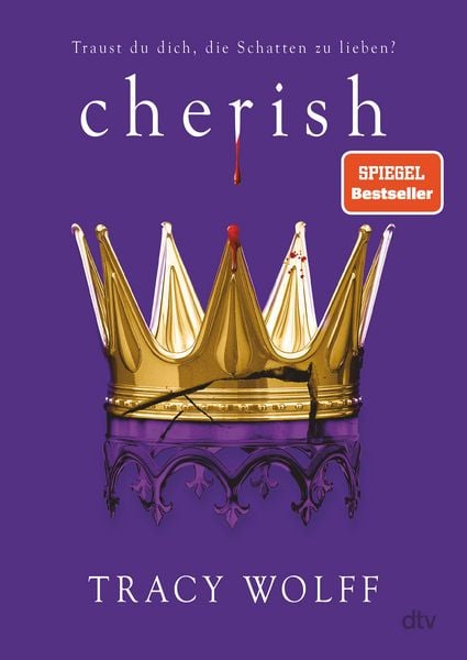 Cherish, Gebundene Ausgabe von Tracy Wolff, dtv, 9783423764162