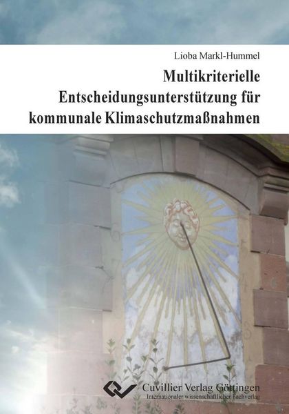 Produktbild: Multikriterielle Entscheidungsunterst&uuml;tzung f&uuml;r kommunale Klimaschutzma&szlig;nahmen