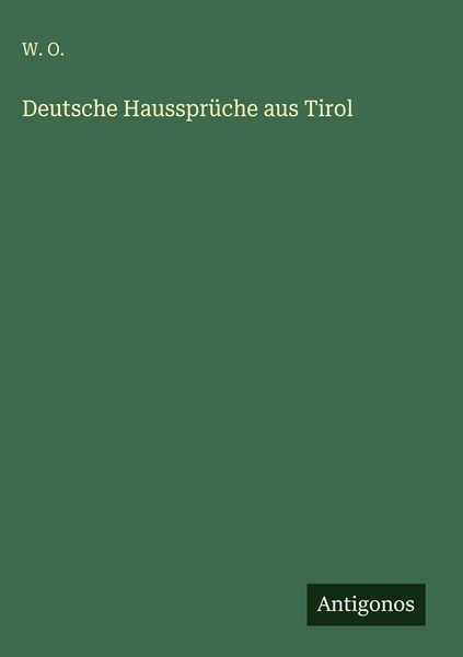 Produktbild: Deutsche Hausspr&uuml;che aus Tirol