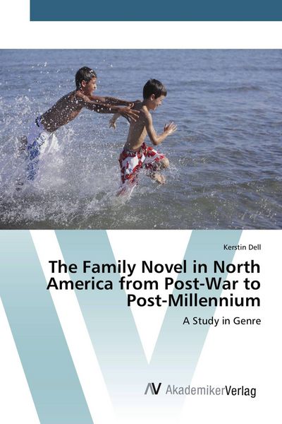 Produktbild: The Family Novel in North America from Post-War to Post-Millennium