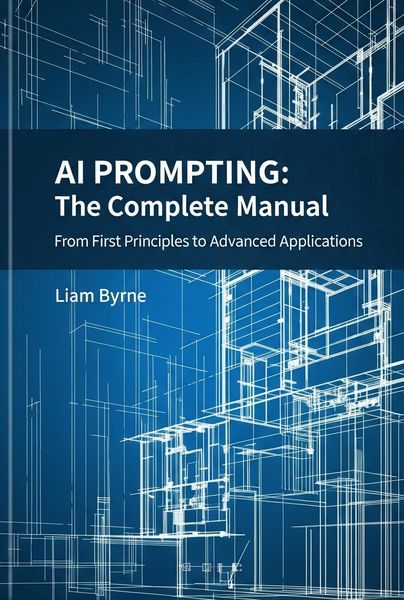 Produktbild: AI Prompting - The Complete Manual: From First Principles to Advanced Applications