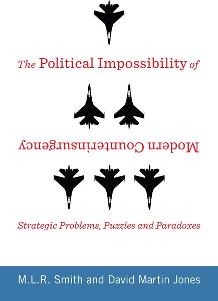 Produktbild: The Political Impossibility of Modern Counterinsurgency