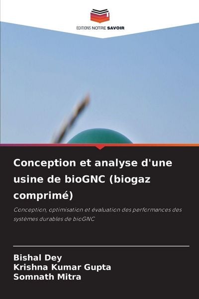 Produktbild: Conception et analyse d'une usine de bioGNC (biogaz comprim&eacute;)