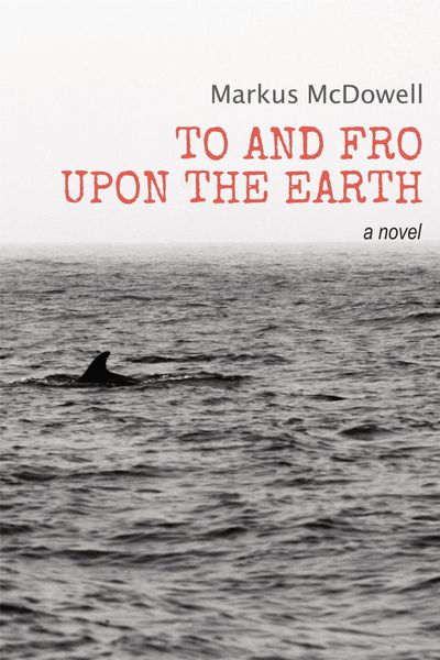 Produktbild: To and Fro Upon the Earth: A Novel