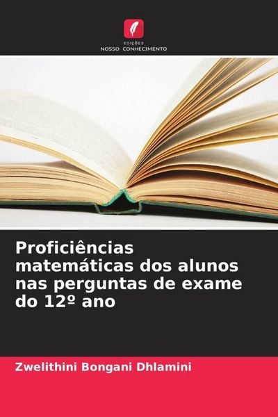 Produktbild: Profici&ecirc;ncias matem&aacute;ticas dos alunos nas perguntas de exame do 12&ordm; ano