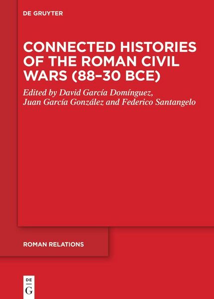 Produktbild: Connected Histories of the Roman Civil Wars (88-30 BCE)