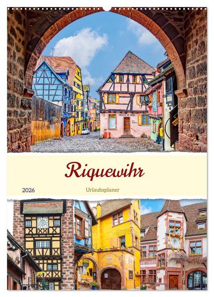 Produktbild: Riquewihr - Urlaubsplaner (Wandkalender 2026 DIN A2 hoch), CALVENDO Monatskalender