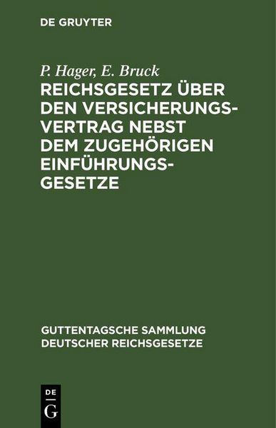Produktbild: Reichsgesetz &uuml;ber den Versicherungsvertrag nebst dem zugeh&ouml;rigen Einf&uuml;hrungsgesetze