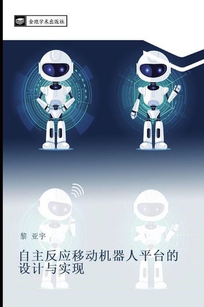 Produktbild: zi zhu fan ying yi dong ji qi ren ping tai de she ji yu shi xian
