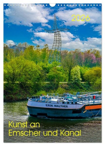 Kunst an Emscher und Kanal (Wandkalender 2026 DIN A3 hoch), CALVENDO Monatskalender