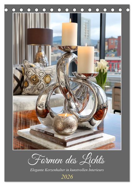 Produktbild: Formen des Lichts. Elegante Kerzenhalter in kunstvollen Interieurs (Tischkalender 2026 DIN A5 hoch), CALVENDO Monatskalender