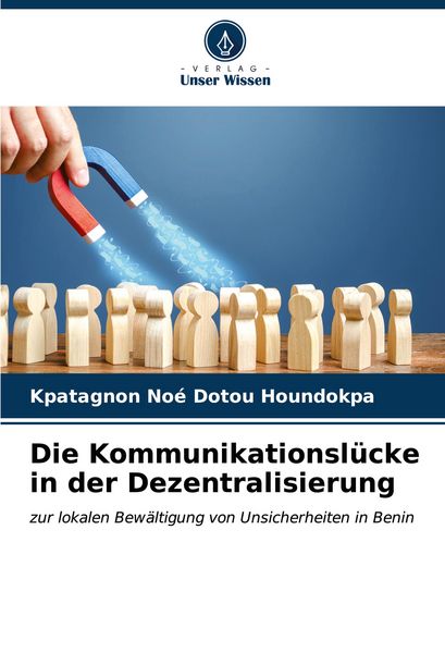 Produktbild: Die Kommunikationsl&uuml;cke in der Dezentralisierung
