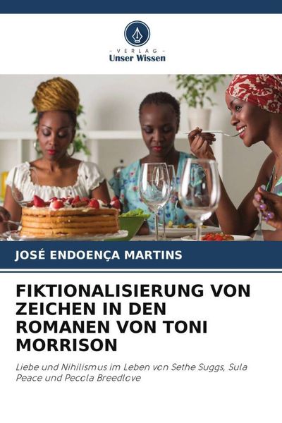 Produktbild: Fiktionalisierung von Zeichen in den Romanen von Toni Morrison