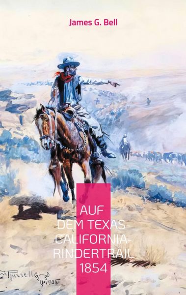 Produktbild: Auf dem Texas-California-Rindertrail 1854