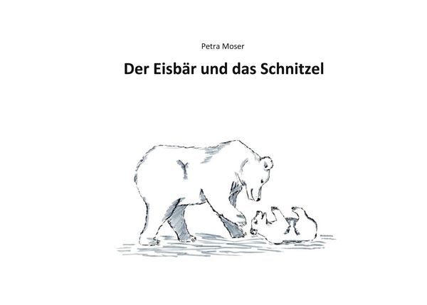 Produktbild: Der Eisb&auml;r und das Schnitzel