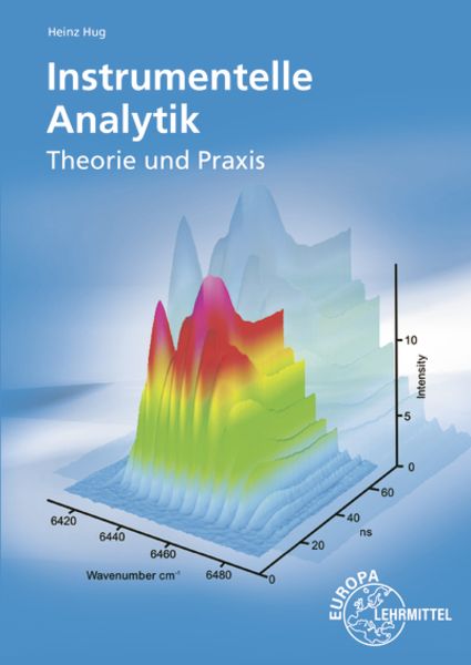 Hug, H: Instrumentelle Analytik, Paperback von Heinz Hug, Europa-Lehrmittel, 978-3-8085-2960-7