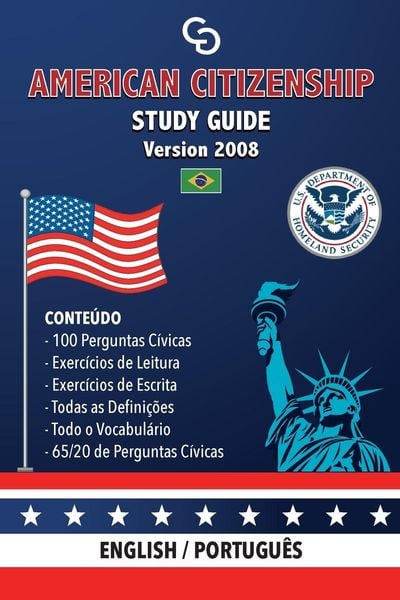 American Citizenship Study Guide - (Version 2008) by Casi Gringos.