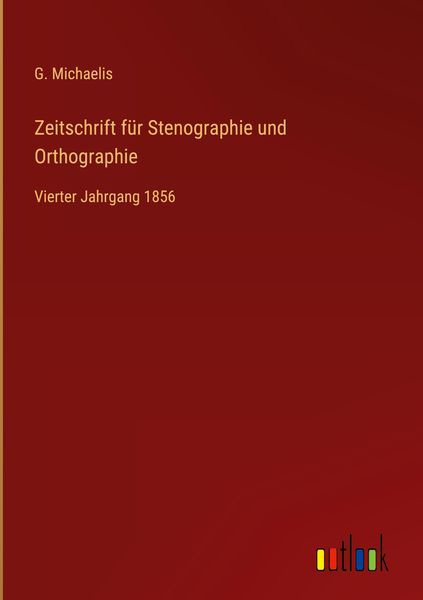 Produktbild: Zeitschrift f&uuml;r Stenographie und Orthographie