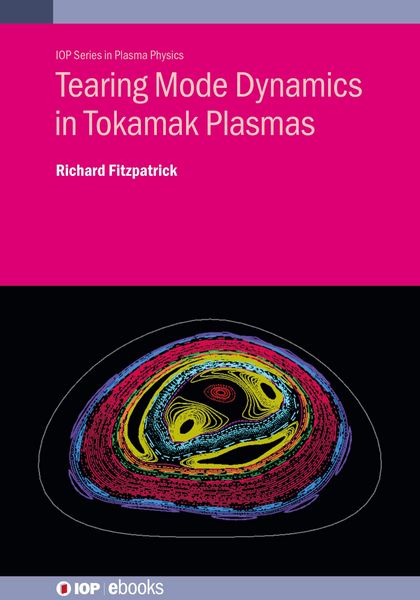 Produktbild: Tearing Mode Dynamics in Tokamak Plasmas