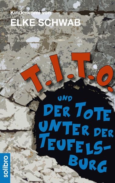 Produktbild: T.I.T.O. und der Tote unter der Teufelsburg