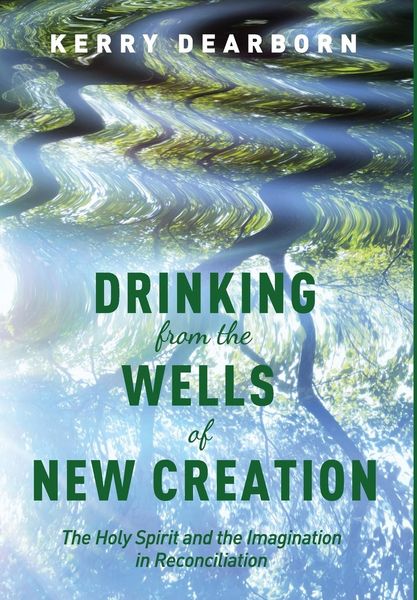 Produktbild: Drinking from the Wells of New Creation