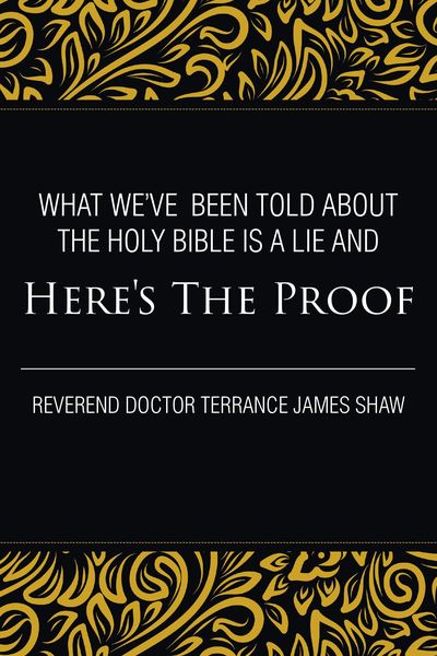 Produktbild: What We've Been Told about the Holy Bible Is a Lie And Here's the Proof