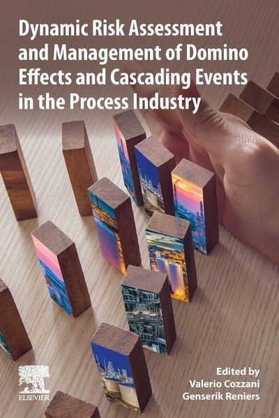 Produktbild: Dynamic Risk Assessment and Management of Domino Effects and Cascading Events in the Process Industry