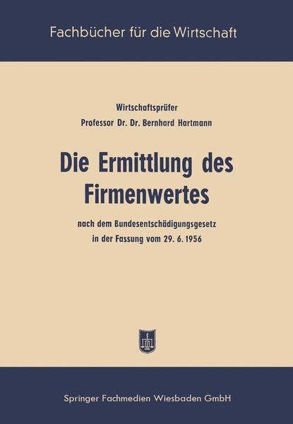 Die Ermittlung des Firmenwertes, Taschenbuch von Bernhard Hartmann, Betriebswirtschaftlicher Verlag Gabler, 9783663002543