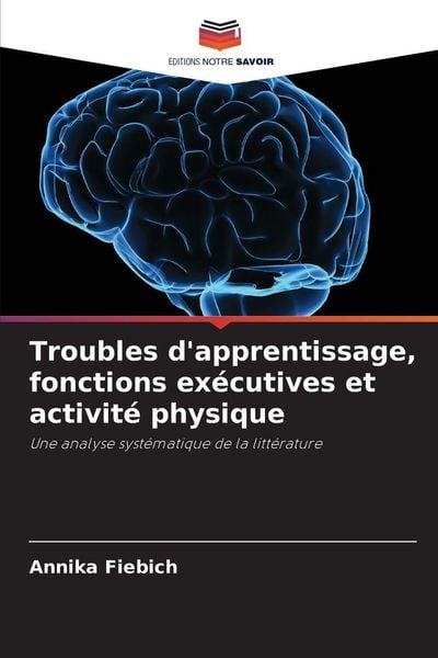 Produktbild: Troubles d'apprentissage, fonctions ex&eacute;cutives et activit&eacute; physique