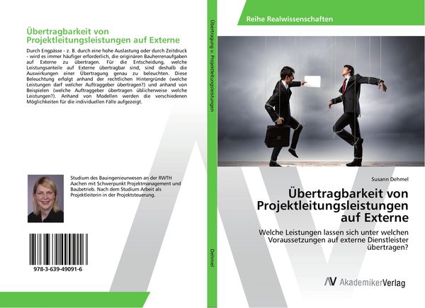 Übertragbarkeit von Projektleitungsleistungen auf Externe, Taschenbuch von Susann Dehmel, AV Akademikerverlag, 9783639490916