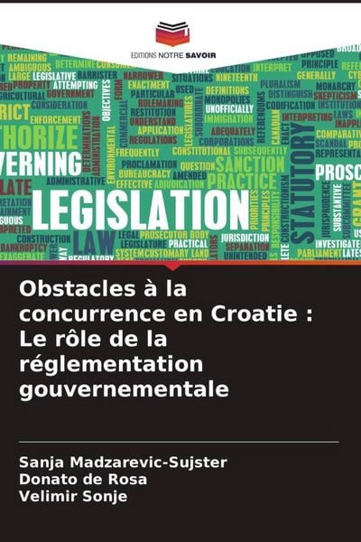 Produktbild: Obstacles &agrave; la concurrence en Croatie : Le r&ocirc;le de la r&eacute;glementation gouvernementale