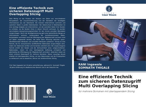 Eine effiziente Technik zum sicheren Datenzugriff Multi Overlapping Slicing, Taschenbuch von Rani Ingawale , Somnath Thigale, Verlag Unser Wissen,