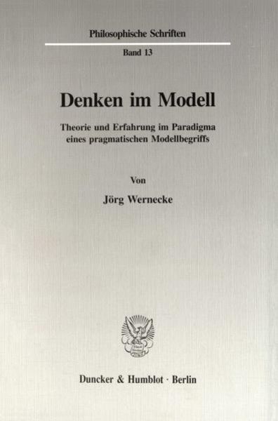 Denken im Modell., Taschenbuch von Jörg Wernecke, Duncker & Humblot, 9783428082247