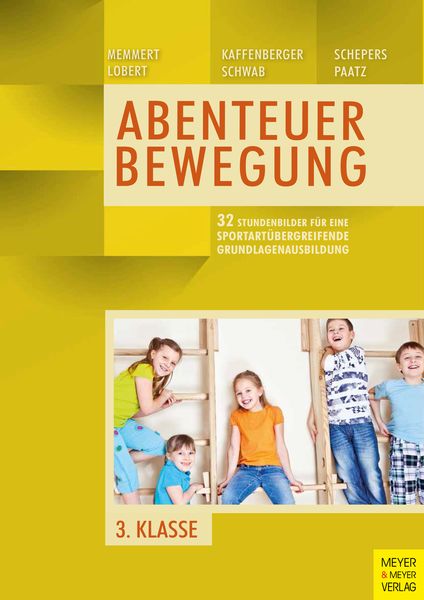Produktbild: 33 Stundenbilder f&uuml;r eine sportart&uuml;bergreifende Grundlagenausbildung f&uuml;r die dritte Klasse