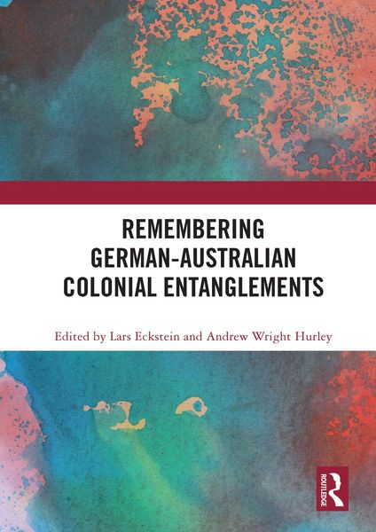 Produktbild: Remembering German-Australian Colonial Entanglements