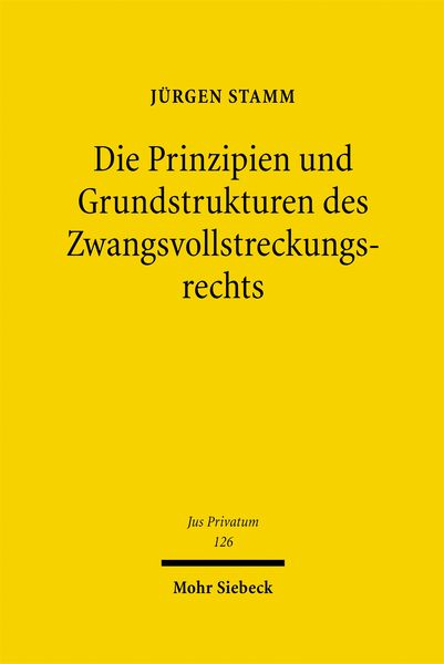 Produktbild: Die Prinzipien und Grundstrukturen des Zwangsvollstreckungsrechts