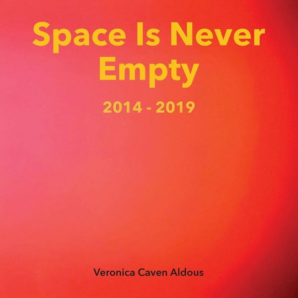 Produktbild: Space Is Never Empty 2014 - 2019